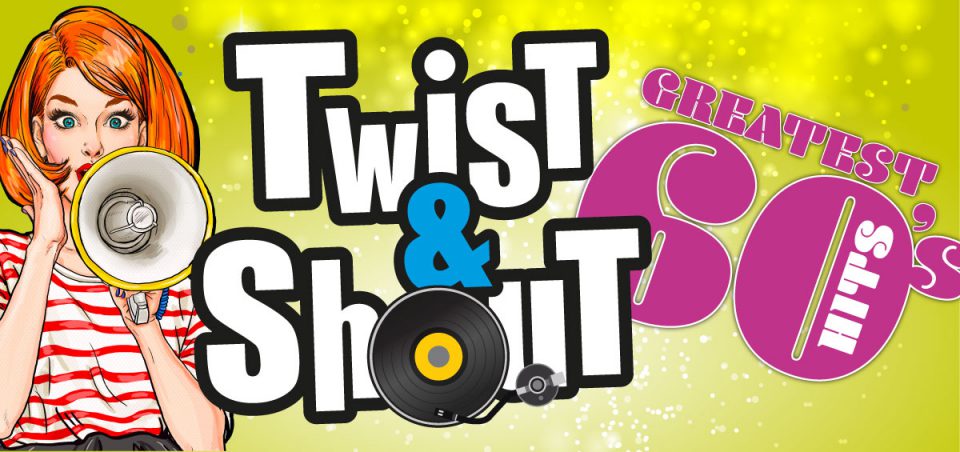 Twist and Shout - Grimsby Auditorium show